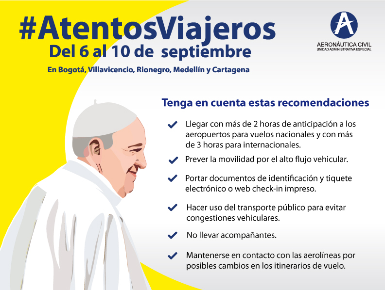 Información de interés para usuarios del transporte aéreo con ocasión de la visita del Papa Francisco a Colombia